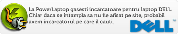 Incarcator Dell. Alimentator Dell. Incarcatoare laptop Dell