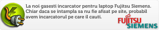 Incarcator laptop Fujitsu Siemens. Alimentator Fujitsu Siemens. Incarcatoare laptop Fujitsu Siemens